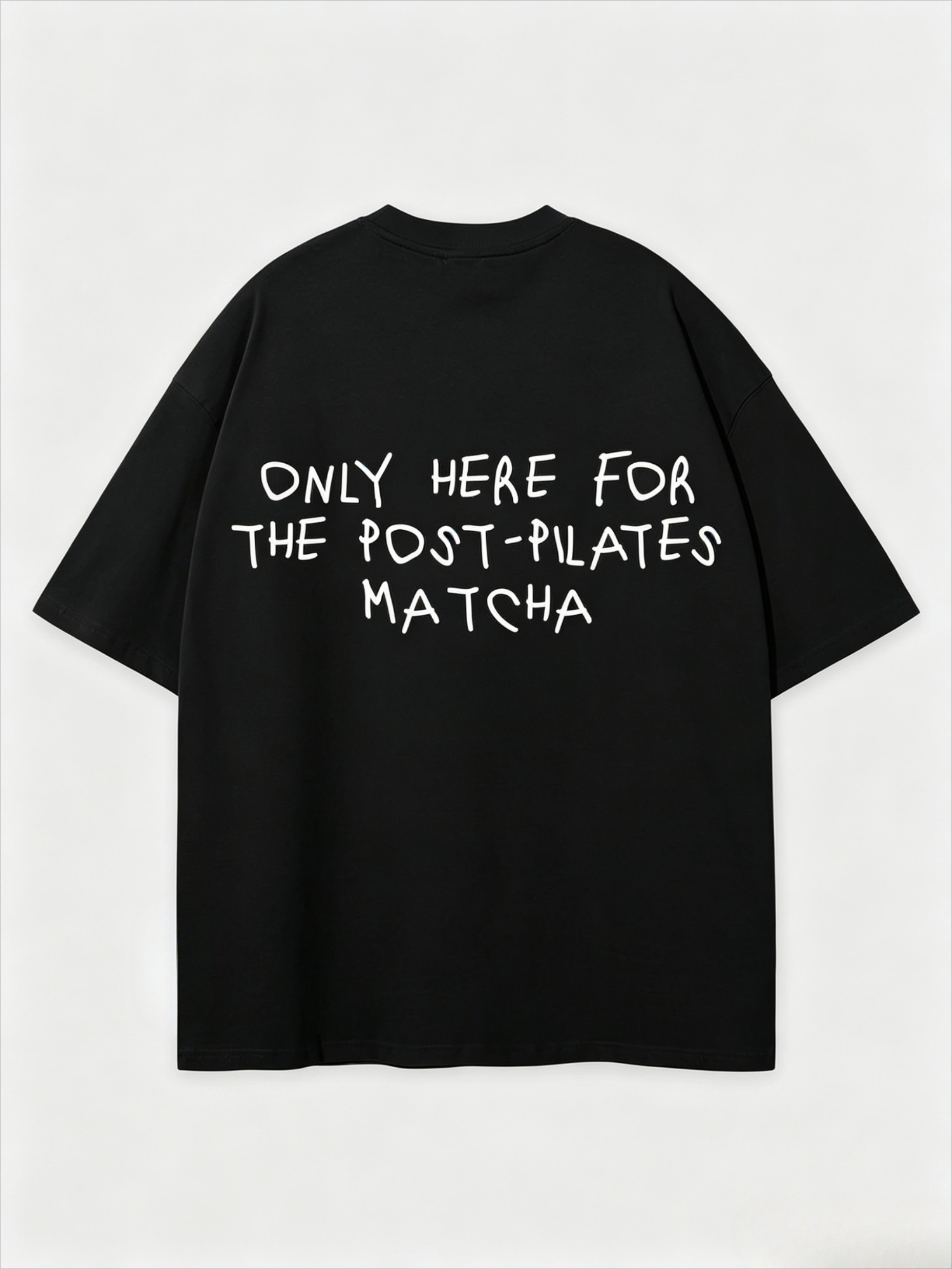 Yoga Fitness Quotes - Komik Post Pilates Matcha Alıntı T-Shirt